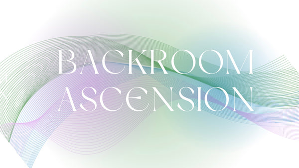 Backroom Ascension